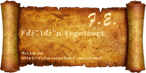 Fülöp Engelbert névjegykártya